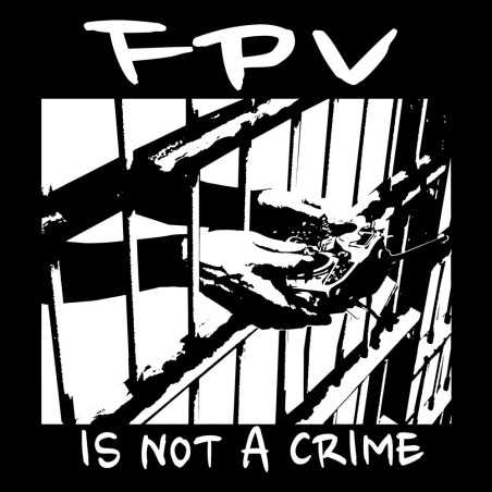 T-Shirt "FPV is not a crime"